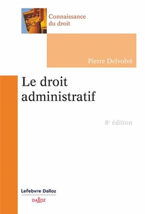 Le Droit Administratif (8e Edition) 
