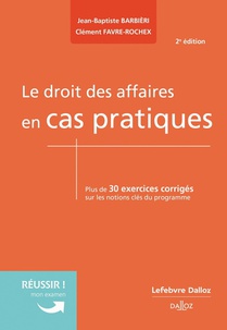 Le Droit Des Affaires En Cas Pratiques. 2e Ed. 