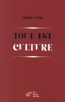 Tout Est Culture ; Chroniques (1989-1999) 