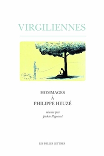 Virgiliennes ; Hommages A Philippe Heuze 