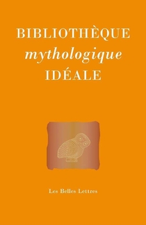 Bibliotheque Mythologique Ideale 