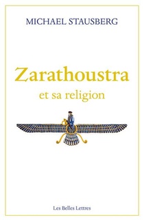 Zarathoustra Et Sa Religion 