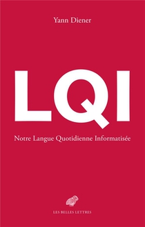 Lqi, Notre Langue Quotidienne Informatisee 