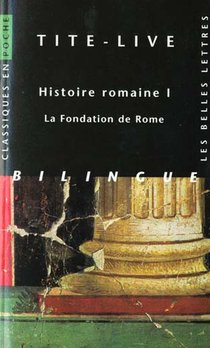 Histoire Romaine I : La Fondation De Rome : La Fondation De Rome 