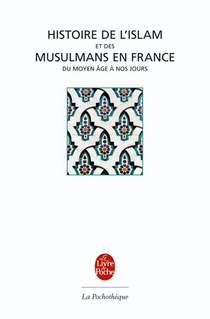 Histoire De L'islam Et Des Musulmans En France 