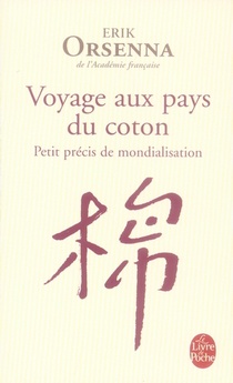 Petit Precis De Mondialisation Tome 1 : Voyage Aux Pays Du Coton 