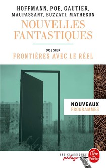 Nouvelles Fantastiques ; Dossier Thematique : Frontieres Avec Le Reel 