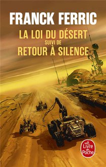 La Loi Du Desert ; Retour A Silence 