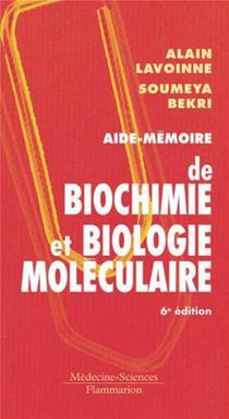 Aide-memoire De Biochimie Et Biologie Moleculaire (6e Edition) 
