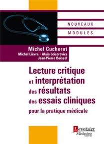 Lecture Critique Et Interpretation Des Resultats Des Essais Cliniques Pour La Pratique Medicale 