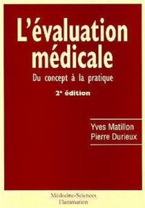 L'evaluation Medicale : Du Concept A La Pratique 