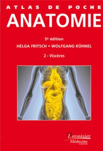 Atlas De Poche ; Anatomie T.2 ; Visceres (5e Edition) 
