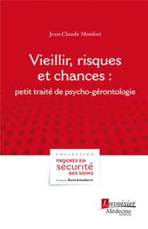 Vieillir, Risques Et Chances ; Petit Traite De Psycho-gerontologie 