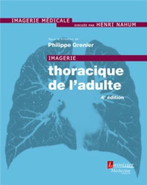 Imagerie Thoracique De L'adulte (4e Edition) 