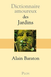 Dictionnaire Amoureux : Des Jardins 