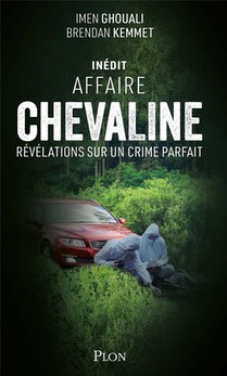 Affaire Chevaline : Revelations Sur Un Crime Parfait 