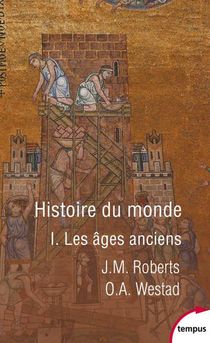Histoire Du Monde Tome 1 ; Les Ages Anciens 