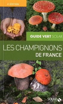 Les Champignons De France (6e Edition) 