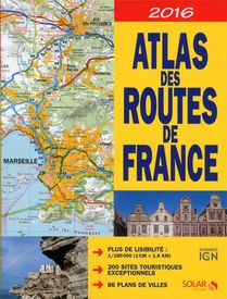 Atlas Des Routes De France (edition 2016) 