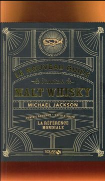 Le Nouveau Guide De L'amateur De Malt Whisky 