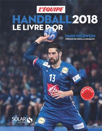 Handball ; Le Livre D'or (edition 2018) 