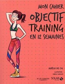 Mon Cahier : Objectif Body Training 