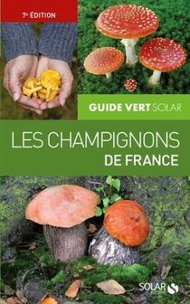 Guide Vert Des Champignons (7e Edition) 