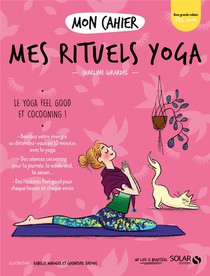 Mon Cahier : Mes Rituels Yoga 