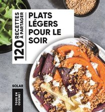 Tous En Cuisine ! : Plats Legers Pour Le Soir 