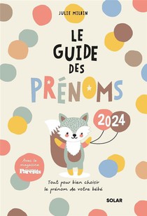 Le Guide Des Prenoms (edition 2024) 