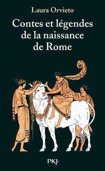Contes Et Legendes De La Naissance De Rome 