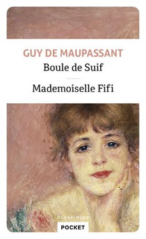 Boule De Suif ; Mademoiselle Fifi 