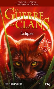 La Guerre Des Clans - Cycle 3 ; Le Pouvoir Des Etoiles Tome 4 : Eclipse 