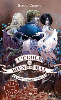 L'ecole Du Bien Et Du Mal Tome 2 : Un Monde Sans Princes 