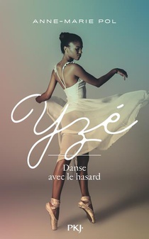 Yze : Danse Avec Le Hasard 