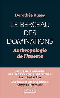 Le Berceau Des Dominations : Anthropologie De L'inceste 