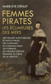 Femmes Pirates : Les Ecumeuses Des Mers 