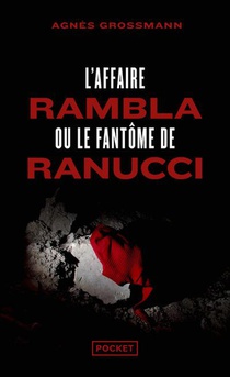 L'affaire Rambla Ou Le Fantome De Ranucci 