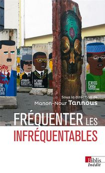 Frequenter Les Infrequentables 