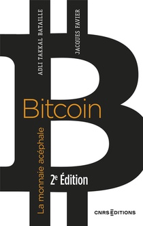 Bitcoin : La Monnaie Acephale (2e Edition) 
