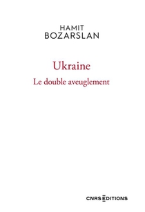 Ukraine - Le Double Aveuglement 