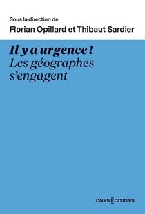 Il Y A Urgence ! : Les Geographes S'engagent 