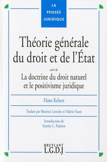 Theorie Generale Du Droit Et De L'etat ; Doctrine Du Droit Naturel Et Le Postivisme Juridique 