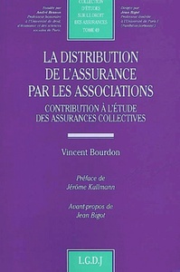 La Distribution De L'assurance Par Les Associations - Vol49 - Contribution A L'etude Des Assurances 