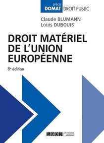 Droit Materiel De L'union Europeenne (8e Edition) 
