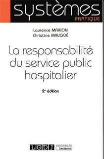 La Responsabilite Du Service Public Hospitalier (2e Edition) 