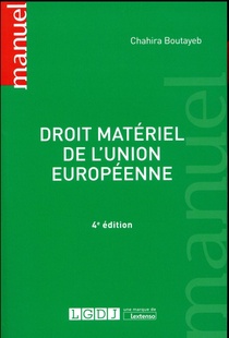 Droit Materiel De L'union Europeenne (4e Edition) 