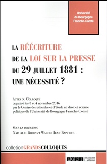 La Reecriture De La Loi Sur La Presse Du 29 Juillet 1881 : Une Necessite ? 