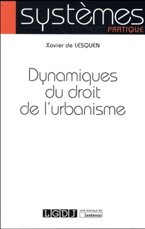 Dynamiques Du Droit De L'urbanisme 