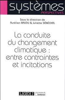 La Conduite Du Changement Climatique : Entre Contraintes Et Incitations 